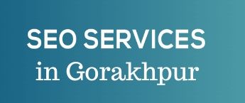 Digital marketing company in Gorakhpur, SEO company in Gorakhpur, SEO services in Gorakhpur